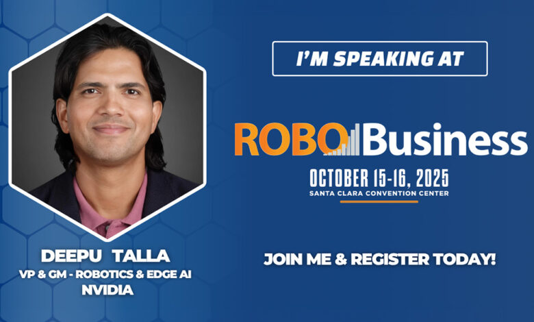 NVIDIA VP Deepu Talla to discuss physical AI at RoboBusiness